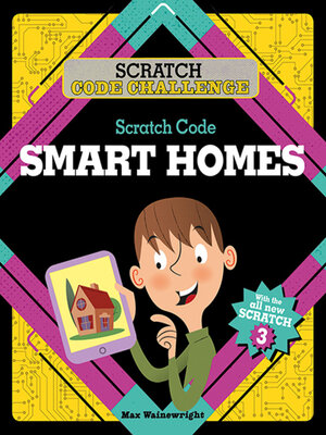 cover image of Scratch Code Smart Homes